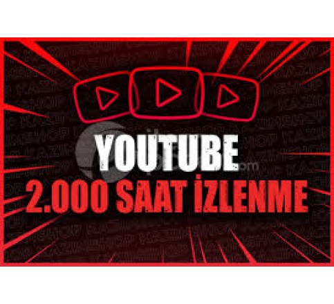Youtube 2.000 Saat İzlenme